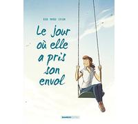 Le jour où elle a pris son envol
