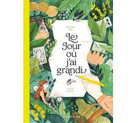 Le jour où j'ai grandi