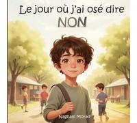 Le jour où j'ai osé dire NON