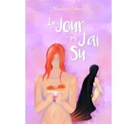 Le Jour où J'ai Su