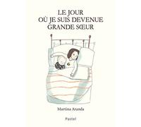 Le jour où je suis devenue grande soeur