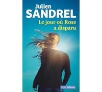 Le jour où Rose a disparu