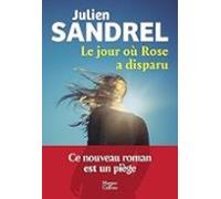 Le Jour Où Rose A Disparu