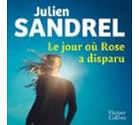 Le Jour Où Rose A Disparu (audiolibro)