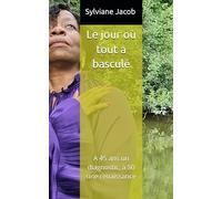 Le jour où tout a basculé: A 45 ans un diagnostic, à 50 une renaissance