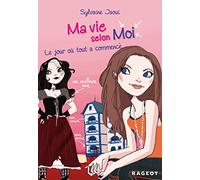 Le jour où tout a commencé: Le Jour Ou Tout a Commence