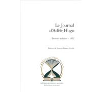 Le Journal d'Adèle Hugo: Premier volume - 1852 (Bibliotheque Introuvable, 3)