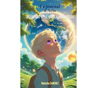 Le journal d'Aelo: Un enfant venu d'un autre monde