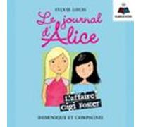Le Journal Dalice Tome 13. Laffaire Gigi Foster (audiolibro)