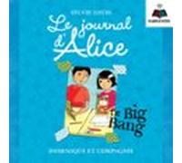 Le Journal D'Alice Tome 4. Le Big Bang