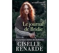Le journal de Bridie: une romance inattendue à mi-vie: 2 (Les Journaux Intimes Des Lesbiennes)