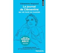 Le journal de Clémentine: Ma vie face au cancer (Points Récits)