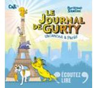 Le Journal de Gurty. Vacances à Paris