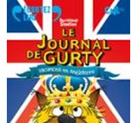 Le Journal De Gurty. Vacances En Angleterre (audiolibro)