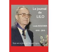 LE JOURNAL DE LILO: Louis BOUCHER (1910-2015)