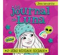 le journal de luna: tome 2 - zéro réseaux sociaux (audiolibro)