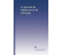 Le Journal de médecine et de chirurgie: Volume 2