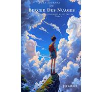 Le Journal des bergers des nuages: Les gardiens des éléments - partie 1