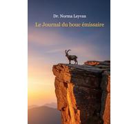 Le Journal du bouc émissaire: Un guide pour se réapproprier sa réalité et guérir d'une famille toxique