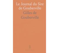 Le Journal du Sire de Gouberville: Publié sur la Copie du Manuscrit Original Faite par l'Abbé Tollemer