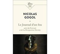 Le journal d'un fou: Suivi du Portrait et de La perspective Nevsky