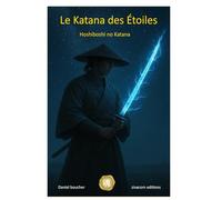 Le Katana des Étoiles: Hoshiboshi no Katana