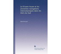 Le K'ouen-louen et les anciennes navigations interocéaniques dans les mers du Sud