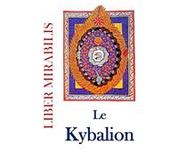 Le Kybalion: Revue LIBER MIRABILIS n°152