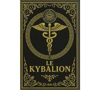 Le Kybalion : un guide mystique incontournable, fondé sur les enseignements secrets d’Hermès Trismégiste, transmis par les énigmatiques « Trois Initiés ». Cet ouvrage vous dévoile les sept principes