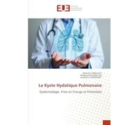 Le Kyste Hydatique Pulmonaire: Épidémiologie, Prise en Charge et Prévention