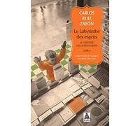 Le Labyrinthe des esprits: Le Cimetière des Livres oubliés 4 | Carlos Ruiz Zafón