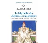 Le Labyrinthe Des Obédiences Maçonniques (ebook)
