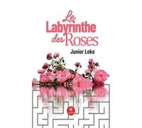Le labyrinthe des roses
