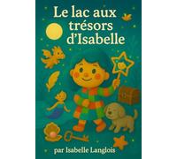 Le lac aux trésors d'Isabelle