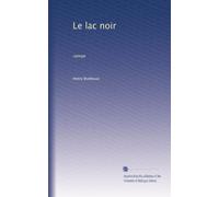 Le lac noir: roman