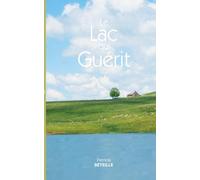 LE LAC QUI GUERIT: POCHE
