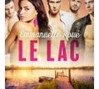 Le Lac - Une Nouvelle Érotique (audiolibro)