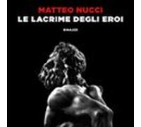 Le Lacrime Degli Eroi (audiolibro)