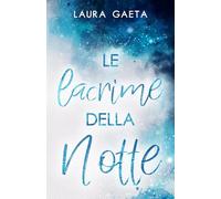 Le lacrime della notte