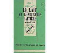 Le Lait Et Lindustrie Laitière (ebook)