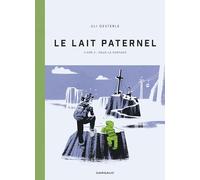 Le Lait paternel - Livre 2 - Sous la surface (Le Lait paternel, 2)