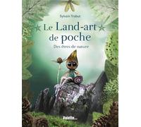 Le Land art de poche: Des êtres de nature