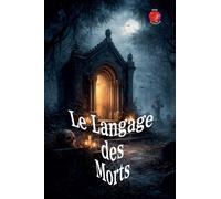 Le Langage des Morts