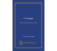 Le langage: introduction linguistique à l'histoire