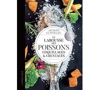 Le Larousse des poissons, coquillages et crustacés