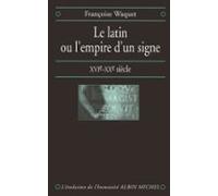 Le Latin Ou Lempire Dun Signe (ebook)
