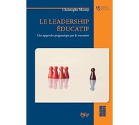 Le leadership educatif. Une approche pragmatique par la rencontre