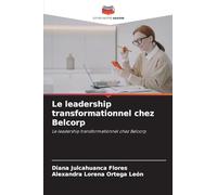 Le leadership transformationnel chez Belcorp