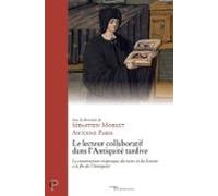 Le Lecteur Collaboratif Dans Lantiquité Tardive (ebook)
