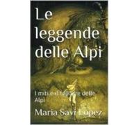 Le Leggende Delle Alpi (ebook)
